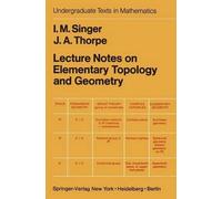 I.M. Singer J.A. Lecture Notes on Elementary Topology and Ge (Copertina rigida)