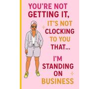 I’m Standing on Business - Aesthetic Affirmation Notebook: A bold and empowering pink notebook inspired by viral quotes - perfect for journaling, goal-setting, and self-confidence.