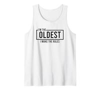 I’m The Oldest I Make The Rules Canotta