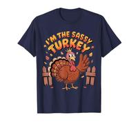 I’m The Sassy Turkey Funny Thanksgiving Humor Quote Maglietta