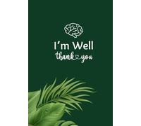 I’m Well, Thank You