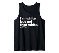 I’m White But Not That White Funny Meme Quote Canotta