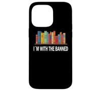 I’m With The Banned - Lettura Libri Letteratura Libertà Custodia per iPhone 14 Pro Max