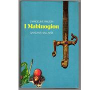 I Mabinogion. Il principe dell'Annwn-I figli di Llyr-La canzone di Rhiannon-L'isola dei potenti