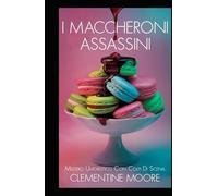 I Macaron Assassini: Mistero Accogliente