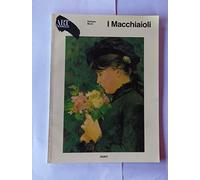 I macchiaioli. Ediz. illustrata