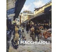 I Macchiaioli. Le collezioni svelate. Ediz. illustrata