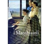 I Macchiaioli. Prima dell'impressionismo. Catalogo della mostra (Padova, 27 settembre 2003-8 febbraio 2004). Ediz. illustrata