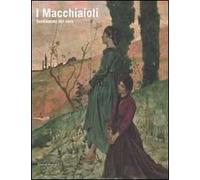 I macchiaioli. Sentimento del vero