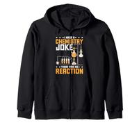 I Made A Chemistry Joke There Was No Reaction - Felpa con Cappuccio