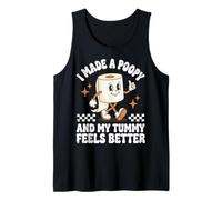 I Made A Poopy And My Tummy Feels Better Divertente Meme Canotta