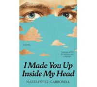 I Made You Up Inside My Head