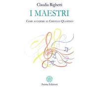 I maestri. Come accedere al cervello quantico