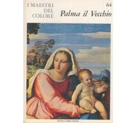 I maestri del colore: Palma il Vecchio