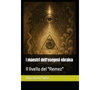 I maestri dell'esegesi ebraica: Il livello del "Remez": 2