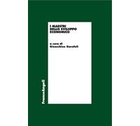 I maestri dello sviluppo economico