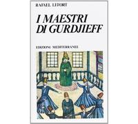 I maestri di Gurdjieff