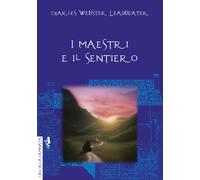 I maestri e il sentiero [Paperback] [Dec 12, 2020] Leadbeater, Charles Webster