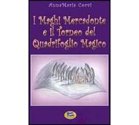I Maghi Mercadonte e il Torneo del Quadrifoglio magico