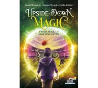 I maghi sbagliati sbagliano ancora. Upside down magic. Vol. 2