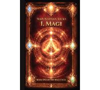 I, Magi: Book One in The Magi Cycle