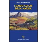 I magici colori della natura