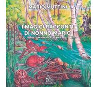 I magici racconti di nonno Mario