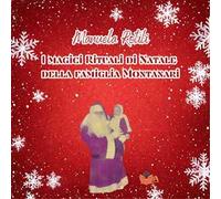I magici rituali di Natale della famiglia Montanari