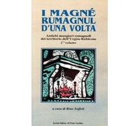 I magné rumagnùl d'una volta