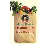 I Magnifici 20 e le ricette