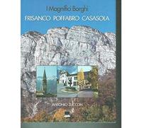 I magnifici borghi. Frisanco, Poffabro, Casasola. Ediz. italiana, inglese, spagnola e tedesca