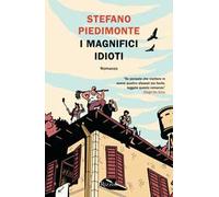 I magnifici idioti
