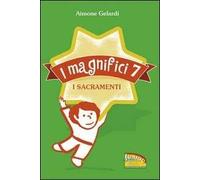 I magnifici sette. I sacramenti