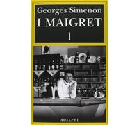 I Maigret: Pietr il Lettone-Il cavallante della «Providence»-Il defunto signor Gallet-L'impiccato di Saint-Pholien-Una testa in gioco (Vol. 1)