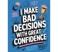 I Make Bad Decisions With Great Confidence: Composition Notebook: College Ruled | 120 Pages | 7.5x9.25 inches | Funny Lined Journal for Women, Students & Work | Trendy Notebook Gift