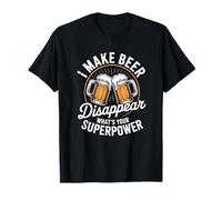 I Make Beer Disappear What's Your Superpower Birra Uomo Maglietta