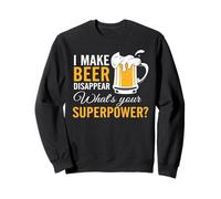 I Make Beer Disappear What's Your Superpower Drinking Team Felpa