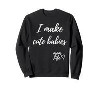 I Make Cute Babies Funny Mom Mother's Day 2023 Felpa