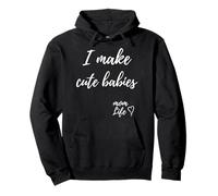 I Make Cute Babies Funny Mom Mother's Day 2023 Felpa con Cappuccio