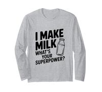 I Make Milk What Your Superpower Funny Mom Life Maglia a Manica