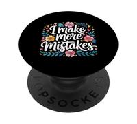I Make More Mistakes Imparare le lezioni di saggezza - PopSockets PopGrip Adesivo