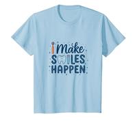 I Make Smiles Happen Igienista Dentale Donne Odontoiatria Citazione Maglietta, Bambini, Celeste, 2 Anni