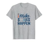 I Make Smiles Happen Igienista Dentale Donne Odontoiatria Citazione Maglietta, Uomo, Grigio Melange, 6XL