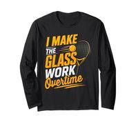 I Make The Glass Work Overtime Player Padel Pallone da Padel Maglia a Manica