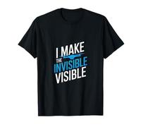 I Make The Invisible Visible Maglietta