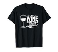 I Make Wine sparire Qual è Il Tuo superpotere? Maglietta