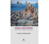 Libri Giovanni Verga - I Malavogghia. Pasquale Luccio Privitera Traduce In Sicil