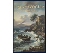 I Malavoglia - Giovanni Verga (Edizione a cura di Egle Montale): Con prefazione, postfazione e analisi