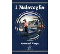 I Malavoglia (Nuova edizione illustrata ed integrale del testo originale)