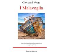 I Malavoglia: Testo originale, ampio riassunto di ogni capitolo, biografia autore e Introduzione all'opera